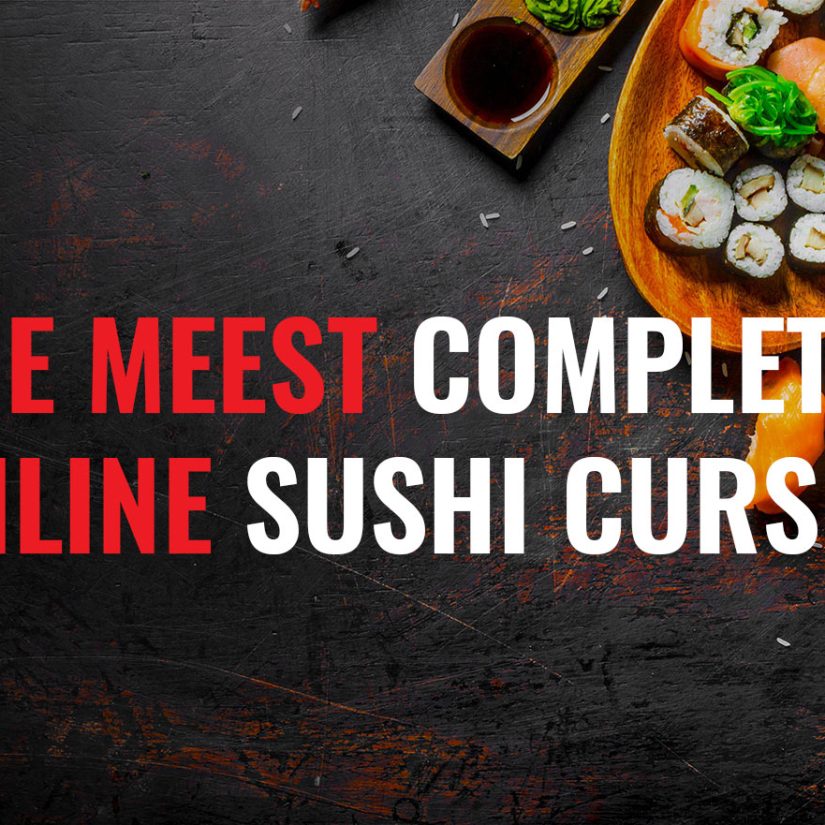 De meest complete online sushi cursus - School of Sushi